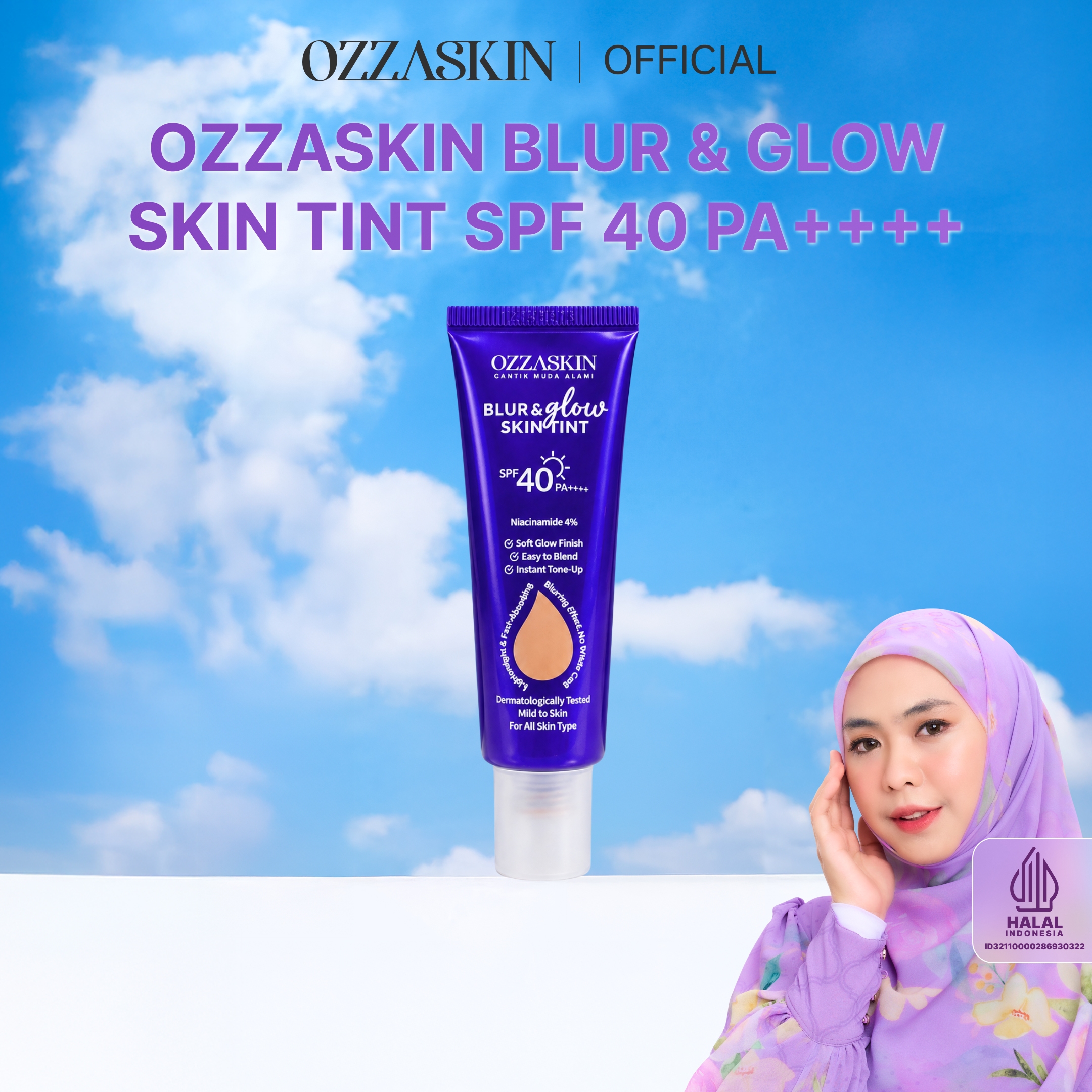 Ozzaskin Blur & Glow Skin Tint SPF 40 PA++++ 30g By Oki Setiana Dewi Halal BPOM Niacinamide 4% Membantu Mencerahkan, Meratakan Tampilan Warna Kulit, Memberikan Soft Glow, Blurring, Instant Tone-Up, Light Coverage & Perlindungan UVA UVB